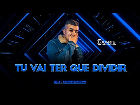 TU VAI TER QUE DIVIDIR - QUEM MANDOU SER BOCA ABERTA - MC Topre, DJ Duarte, DJ TS e DJ TN Beat