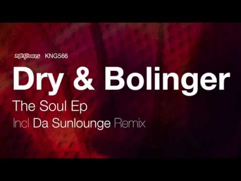 Dry & Bolinger - The Soul (Da Sunlounge Remix)