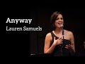 Lauren Samuels | "Anyway" | Kerrigan-Lowdermilk