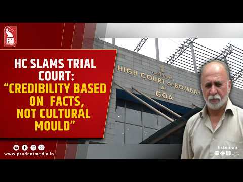 Tarun Tejpal Conviction: What Nailed Tejpal...