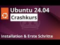 Ubuntu 24 04 Installieren Crashkurs Einführung Erste Schritte Für Anfänger
