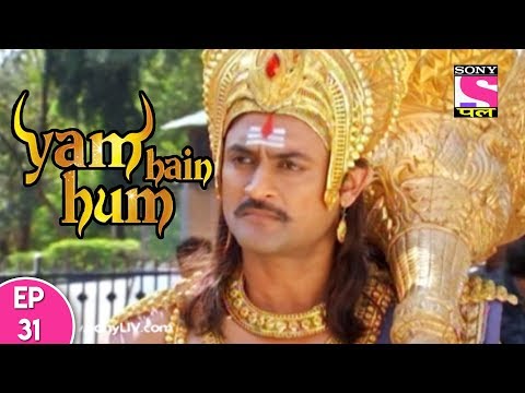 Yam Hain Hum - यम हैं हम - Episode 31 - 9th October, 2017