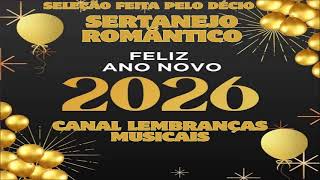 sertanejo romãntico [especial de ano novo - feliz 2026]
