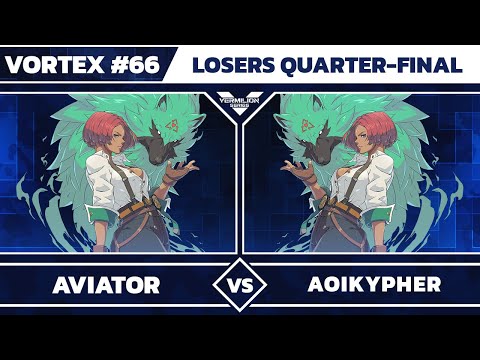 [Vortex #66] RCK BTTM | Aviator vs AoiKypher - Losers Quarter-Final - Guilty Gear Strive