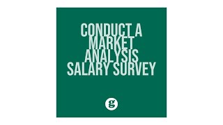 Conduct a Market Analysis Salary Surveys