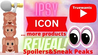IPSY Spoiler May 2024 ICON 3rd  Group of Products Reveal SneakPeek & Quick Recap! Informative Video