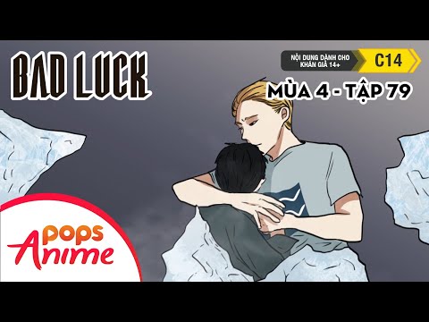Bad Luck Mùa 4 - Tập 79 - Chấp Nhận Thực Tại - Lời Nguyền Tuổi 17