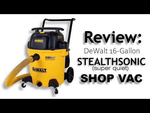 Review: DeWalt 16-Gallon STEALTHSONIC Super Quiet Poly Wet/Dry Vacuum