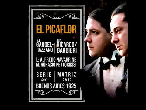 286 - EL PICAFLOR - Dúo Gardel/Razzano y guitarras #GARDEL