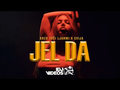 BRZO TRCI LJANMI X CVIJA - JEL DA (OFFICIAL VIDEO)