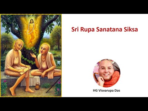 Sri Rupa Sanatan Siksa Day 1 - By HG Visvarupa Das
