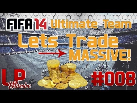FIFA 14 | Ultimate Team | Let´s trade Massive! Trade to... #008 - Trades & ein Game! [PS4]