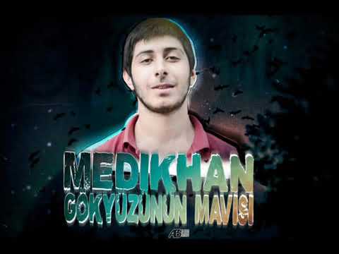 Medikhan - Gökyüzünün mavisi