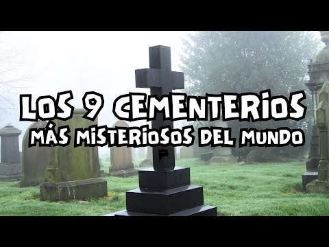 THE 9 MOST MYSTERIOUS CEMETERIES IN THE WORLD