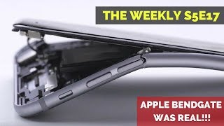 The Weekly S5E17: Bendgate was real & Apple knew it