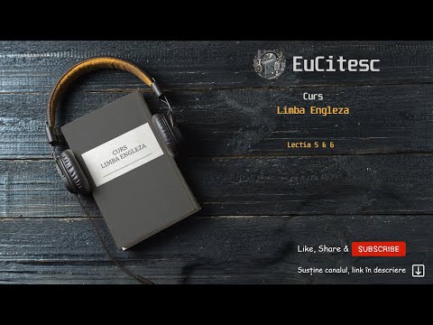 Lectia 5 & 6 - Curs Limba Engleza | Carte Audio | #audiobook