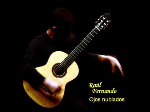 Raul Fernando - Ojos Nublados