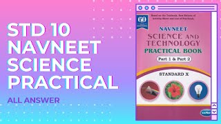 Science and technology practical book 10th answer|| 10th Navneet science practical all answer ||
