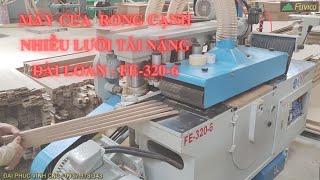 MÁY CƯA RIPSAW ĐA LƯỠI TẢI NẶNG ĐÀI LOAN | FE-320-6