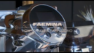 How to make a Cappuccino with Faemina (from Faema)