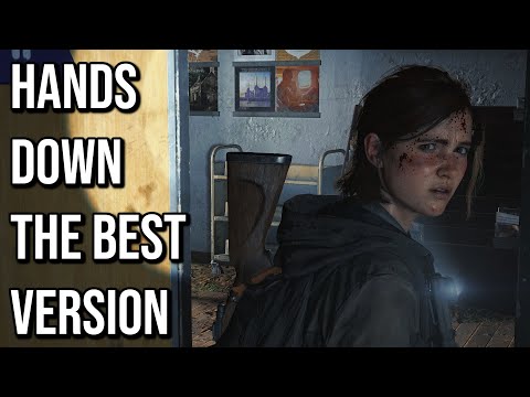 The Last of Us 2 On PC Is Hands Down The Best