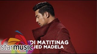 Di Matitinag - Jed Madela (Audio) 🎵