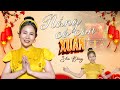 NẮNG CÓ CÒN XUÂN Mới Nhất XUÂN Remix 2024 SHA BĂNG