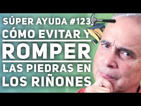 SÚPER AYUDA #123 Cómo Evitar y Romper Las Piedras En Los Riñones