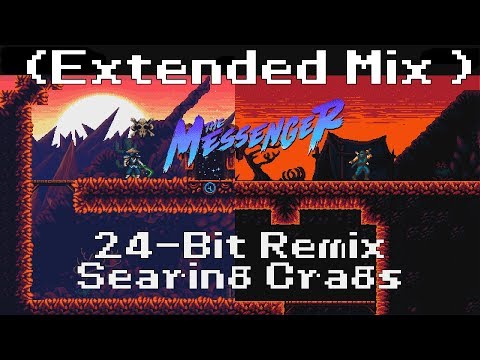 The Messenger Soundtrack: 24 Bit Remix [ Searing Crags - Extended ]