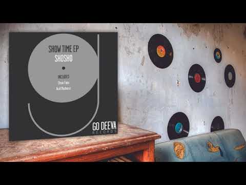 Shosho - Show Time (Original Mix)
