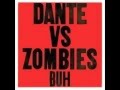 Dante Vs Zombies - The Dump 