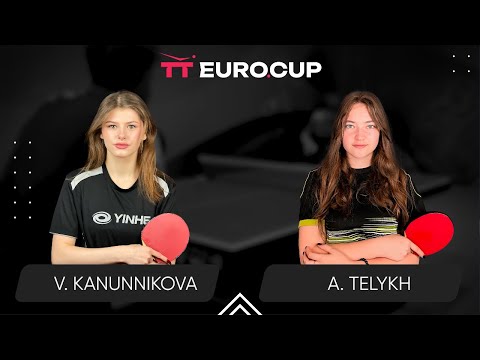 18:00 Vasylysa Kanunnikova - Anastasiia Telykh 22.02.2024 TT Euro.Cup Women Ukraine Master. TABLE 3