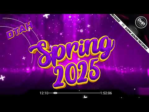 DTAH - SPRING MIX 2025 - 🔥DHR Bounce DJ Mix 2025🔥
