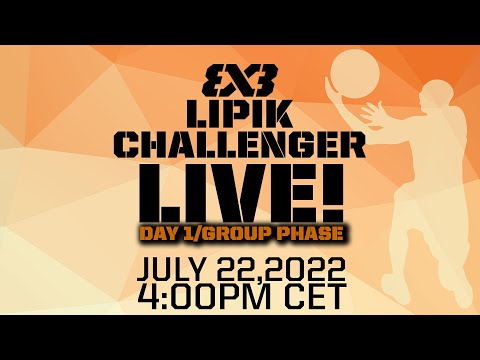 RE-LIVE | WORLD TOUR QUALIFIER: 3x3 Lipik Challenger 2022 | Day 1 - Group Phase | 3x3 Basketball