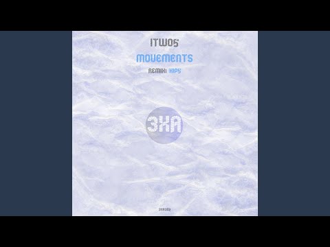 Movements (Kip5 Remix)