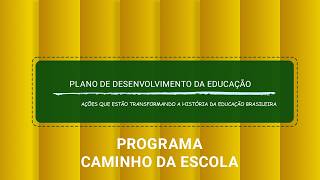 Plano de Desenvolvimento da Educação - Caminhos da escola (2011)