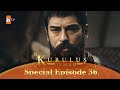 Kurulus Osman Urdu | Special Episode for Fans 36