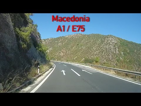 A1/E75 Driving in Macedonia
