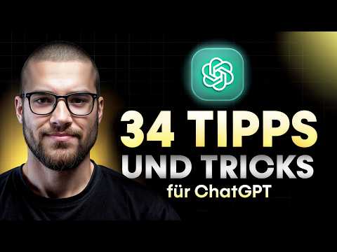 34 ChatGPT Tipps für Anfänger in 2026! (Werde zum GPT-PROFI)