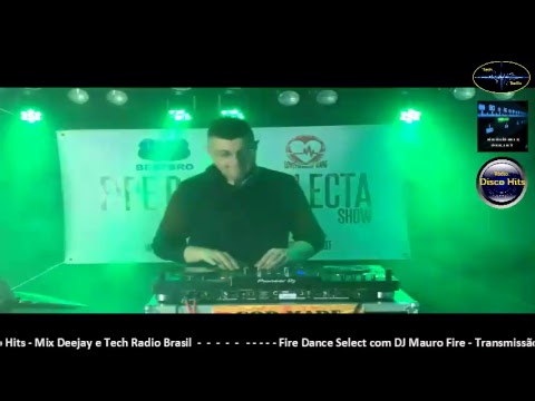 Fire Dance Selecta com DJ Mauro Fire edição de 10/06/2017