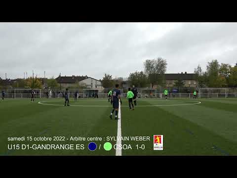 U15 D1- MATCH-GANDRANGE ES / CSO AMNEVILLE -2022
