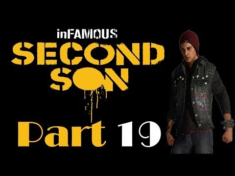 (Pt.19) Infamous Second Son (Hunting The Hunters)