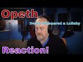 Opeth -  Death Whispered a Lullaby  (Reaction)