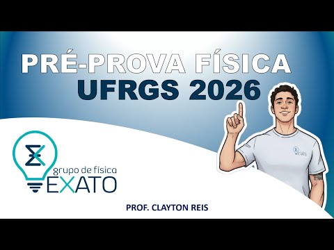PRÉ PROVA EXATO - UFRGS 2025