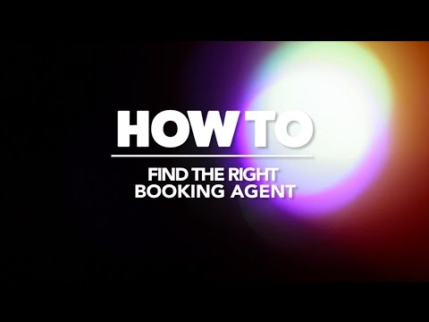 HOW TO: Find The Right Music Booking Agent