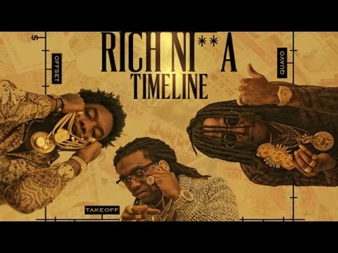 Migos - Rich Ni**a Timeline (Full Mixtape)