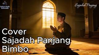 Download lagu Lagu Sajadah Panjang - Bimbo (Cover) Lagu Religi Paling Menyentuh | BuatHati Tenang #coversong mp3