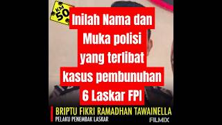 Download lagu Inilah Nama dan Muka polisi yang terlibat kasus pembunuhan 6 Laskar FPI #viralvideo #laskarfpi mp3