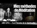 Mes méthodes de méditation - Les Chemins de la Spiritualité