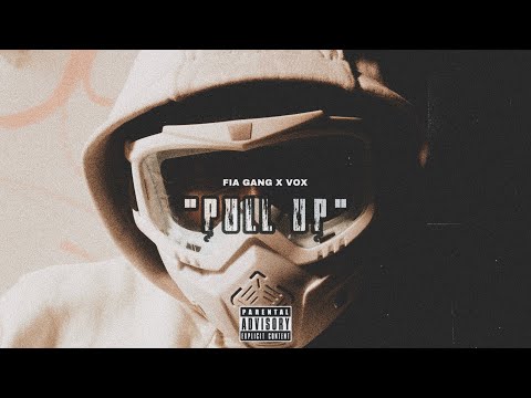 FIA GANG (Quebra Coracões x Boss Proud) - “Pull Up” ft. VOX (Prod.VOX)